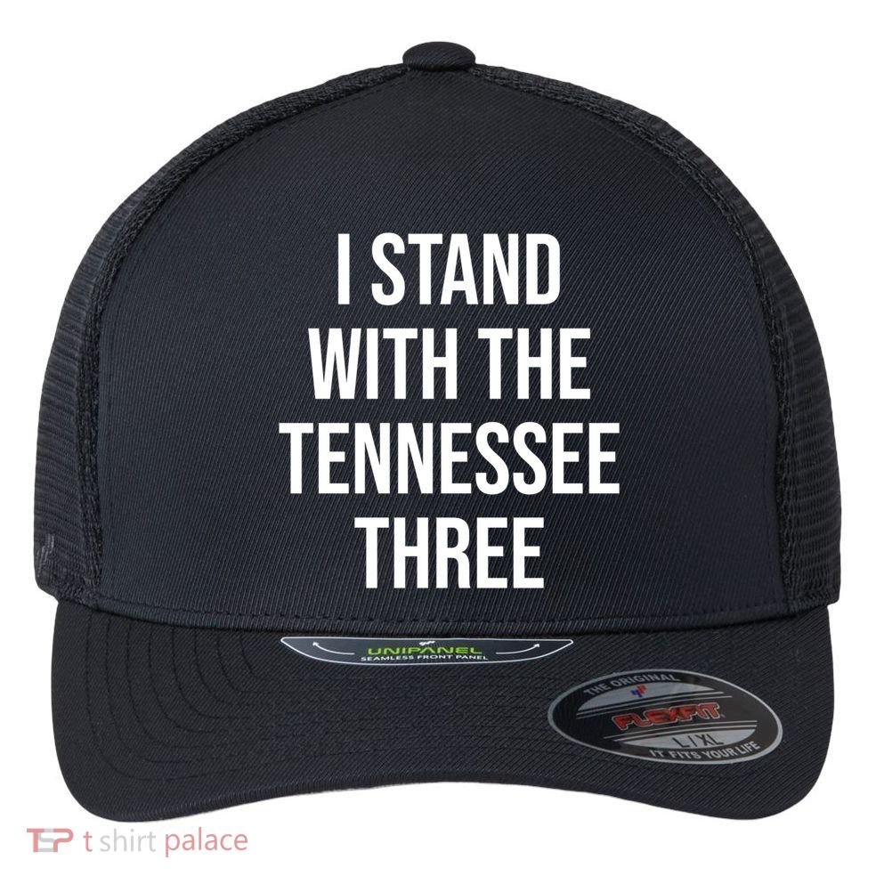 I Stand With The Tennessee Three Flexfit Unipanel Trucker Cap