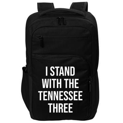I Stand With The Tennessee Three Impact Tech Backpack