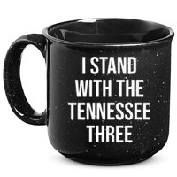 I Stand With The Tennessee Three 15oz Campfire Ceramic Mug