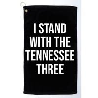 I Stand With The Tennessee Three Golf Towel
