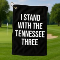 I Stand With The Tennessee Three Golf Towel