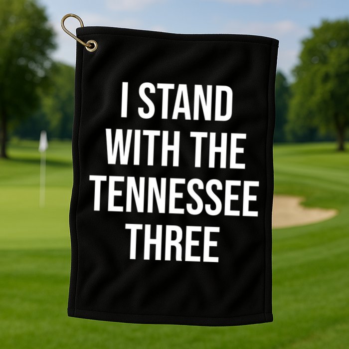 I Stand With The Tennessee Three Golf Towel
