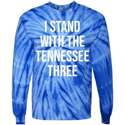 I Stand With The Tennessee Three Tie-Dye Long Sleeve Shirt
