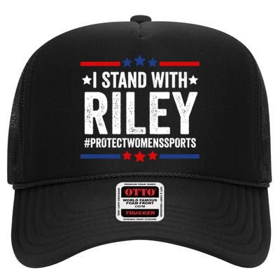 I Stand With Riley Gaines Protect Womens Sports High Crown Mesh Back Trucker Hat