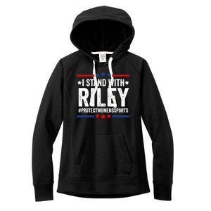 I Stand With Riley Gaines Protect Womens Sports Women's Fleece Hoodie