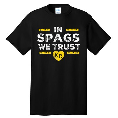 In Spags We Trust Heart Kc Spags Defense Tall T-Shirt