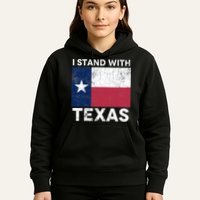 I Stand With Texas Hoodie