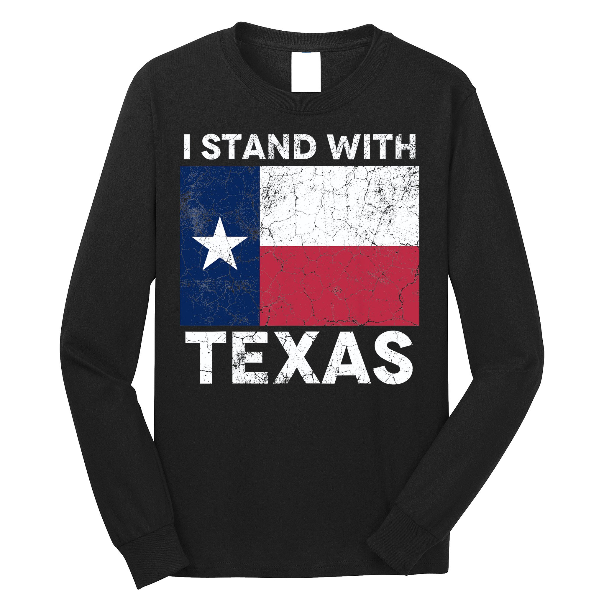 I Stand With Texas Long Sleeve Shirt