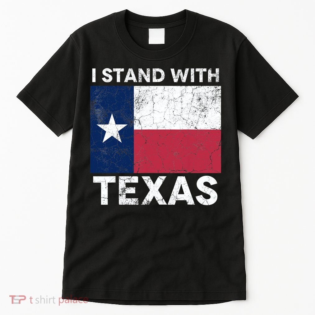 I Stand With Texas Tall T-Shirt