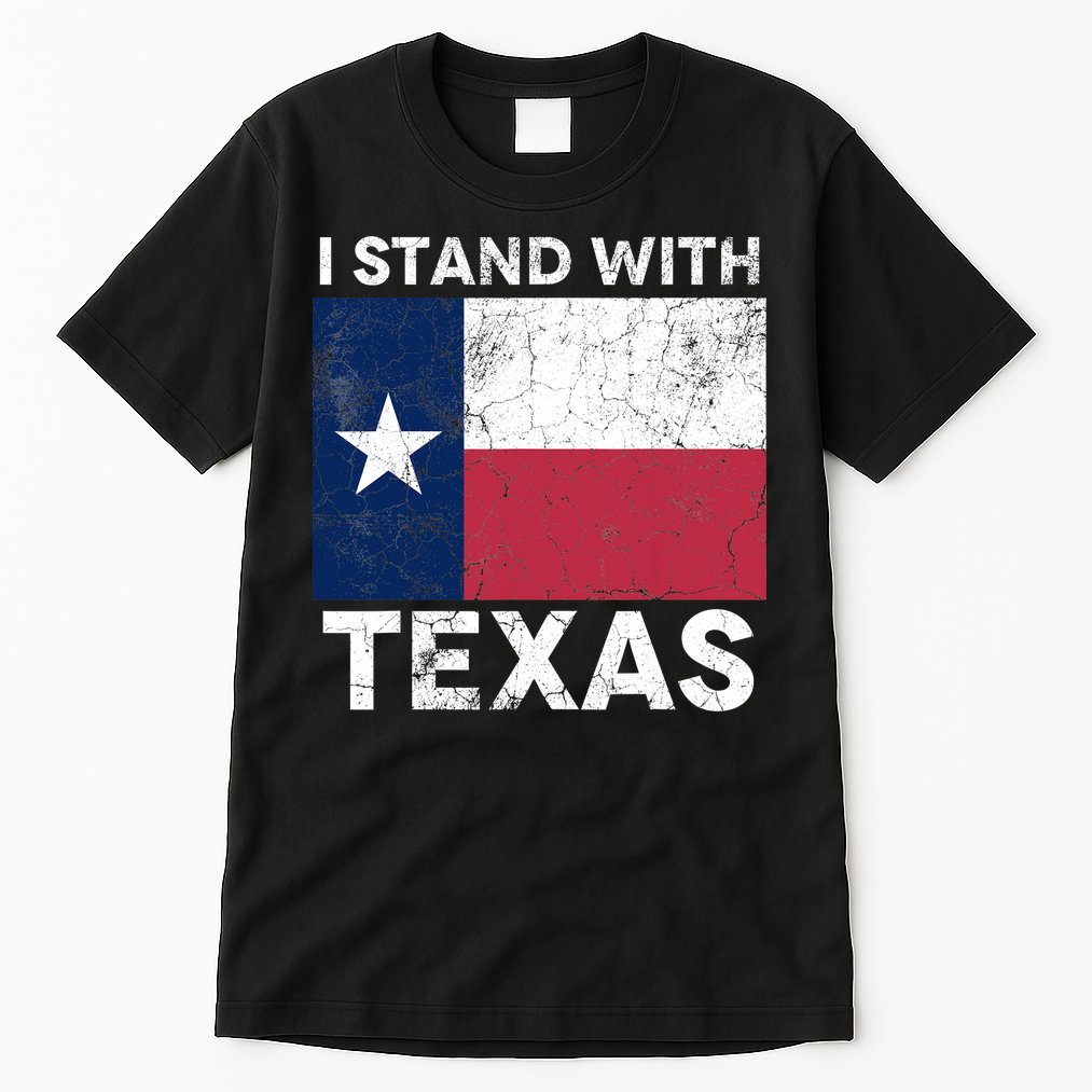 I Stand With Texas Tall T-Shirt