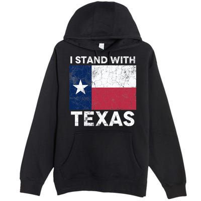 I Stand With Texas Premium Pullover Hoodie