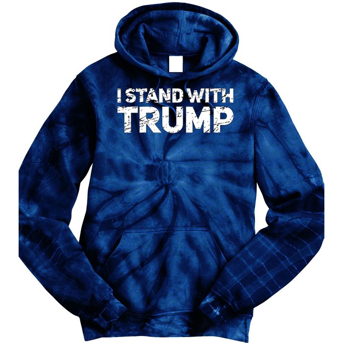 I Stand With Trump Pro Trump Supporter Tie Dye Hoodie