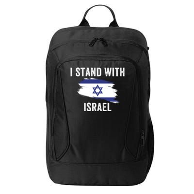 I Stand With Israel I Stand For Peace Usa Israeli Flag Jewish I Support Israel City Backpack