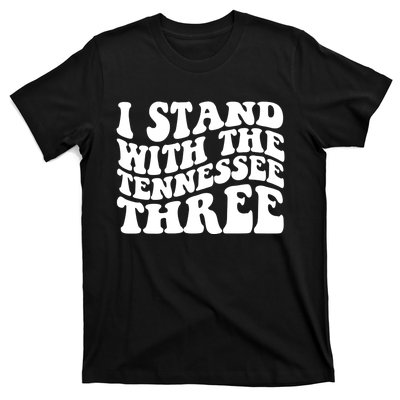 I Stand With The Tennessee Three T-Shirt