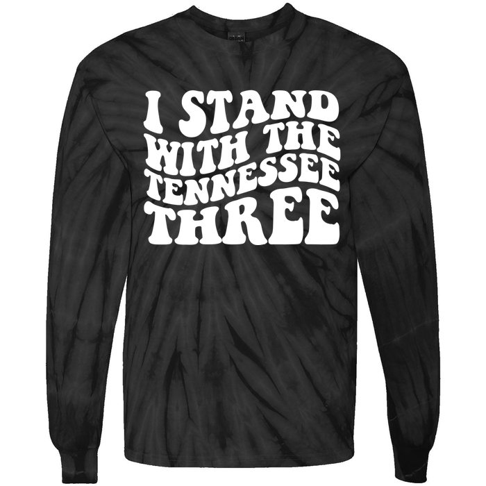 I Stand With The Tennessee Three Tie-Dye Long Sleeve Shirt