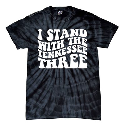 I Stand With The Tennessee Three Tie-Dye T-Shirt