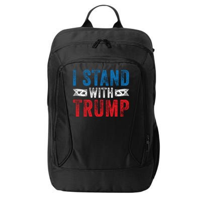 I Stand With Trump 2020 Election Donald Maga Republican Gift City Backpack