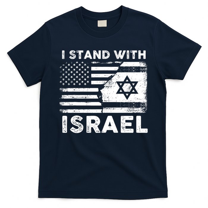 I Stand With Israel Support Israel Us And Israel Flag T-Shirt