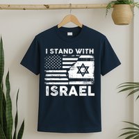 I Stand With Israel Support Israel Us And Israel Flag T-Shirt