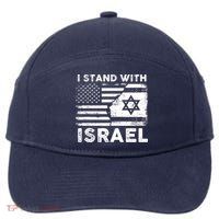 I Stand With Israel Support Israel Us And Israel Flag 7-Panel Snapback Hat
