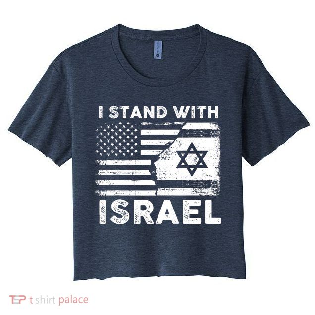 I Stand With Israel Support Israel Us And Israel Flag Crop Top