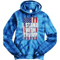 I Stand With Trump American Flag Pro Trump Gift Tie Dye Hoodie