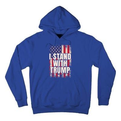 I Stand With Trump American Flag Pro Trump Gift Tall Hoodie