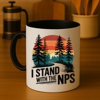 I Stand With The NPS National Park Support Park Rangers Mug