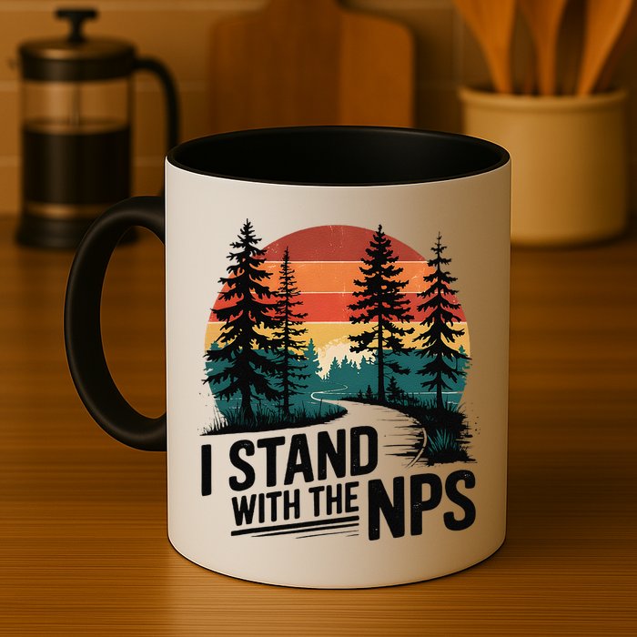 I Stand With The NPS National Park Support Park Rangers Mug