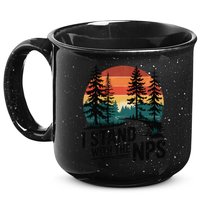 I Stand With The NPS National Park Support Park Rangers 15oz Campfire Ceramic Mug