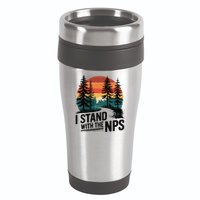 I Stand With The NPS National Park Support Park Rangers 16oz Travel Tumbler