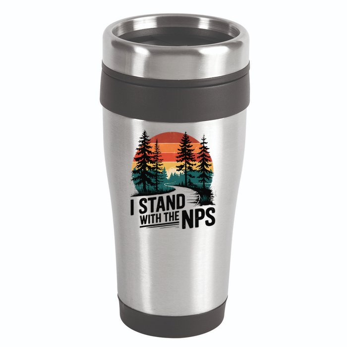I Stand With The NPS National Park Support Park Rangers 16oz Travel Tumbler