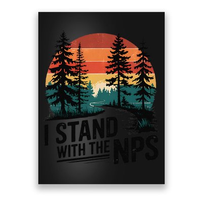 I Stand With The NPS National Park Support Park Rangers Poster