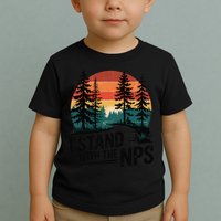 I Stand With The NPS National Park Support Park Rangers Toddler T-Shirt