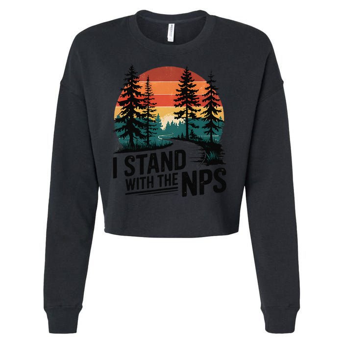 I Stand With The NPS National Park Support Park Rangers Cropped Pullover Crew