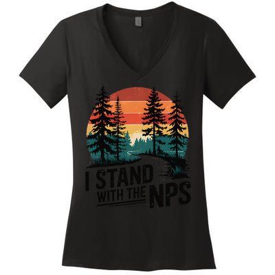 I Stand With The NPS National Park Support Park Rangers Women's V-Neck T-Shirt