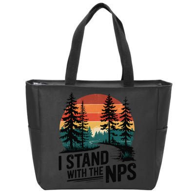 I Stand With The NPS National Park Support Park Rangers Zip Tote Bag