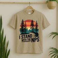 I Stand With The NPS National Park Support Park Rangers T-Shirt