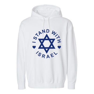 I Stand With Israel Israeli Flag Jewish Star Of David Garment-Dyed Fleece Hoodie