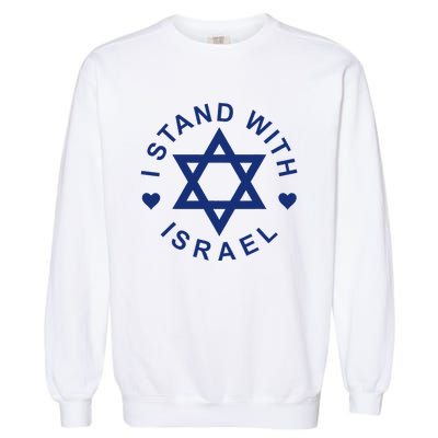 I Stand With Israel Israeli Flag Jewish Star Of David Garment-Dyed Sweatshirt