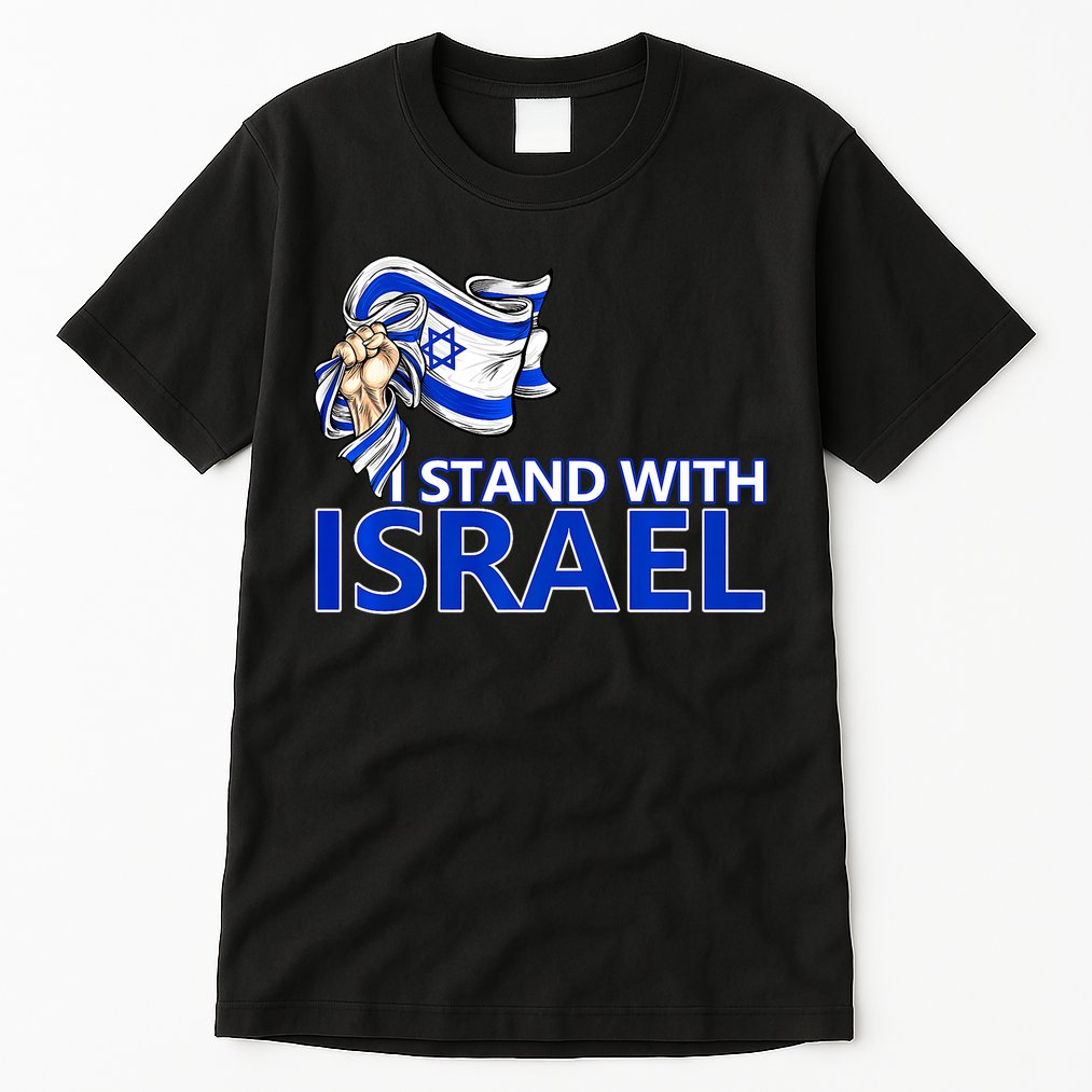 I Stand With Israel Pray For Israel Tall T-Shirt