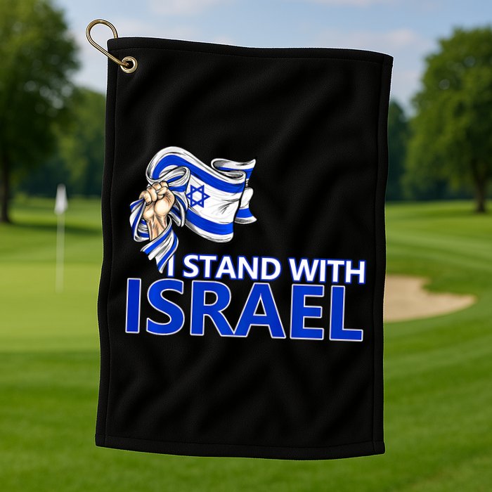 I Stand With Israel Pray For Israel Golf Towel