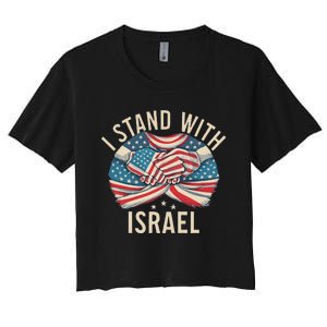 I Stand With Israel Usa American Flag W Israel Flag Women's Crop Top Tee