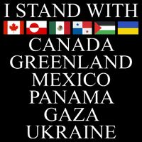 I Stand With Canada Greenland Mexico Panama Gaza Ukraine Flatbill Hat