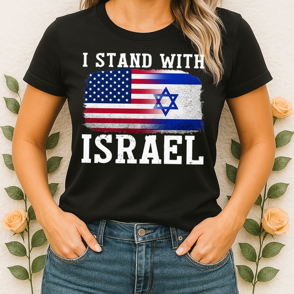 I Stand With Israel Strong Womens T-Shirt
