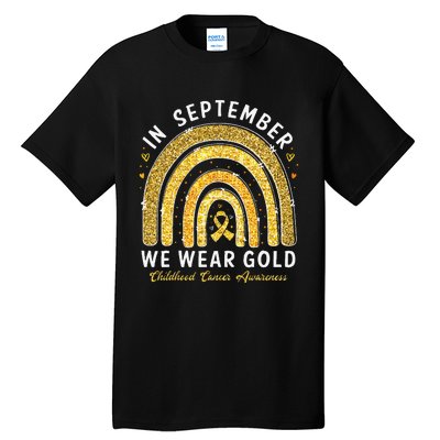 In September We Wear Gold Childhood Cancer Awareness Gift Tall T-Shirt