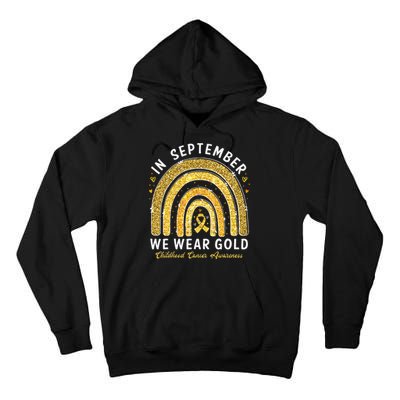 In September We Wear Gold Childhood Cancer Awareness Gift Tall Hoodie