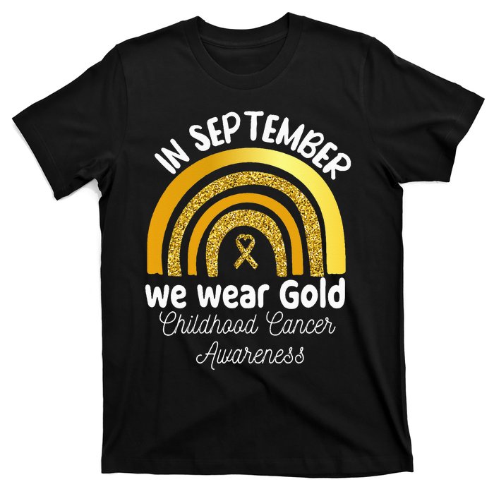 In September We Wear Gold Rainbow Childhood Cancer T-Shirt