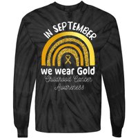 In September We Wear Gold Rainbow Childhood Cancer Tie-Dye Long Sleeve Shirt