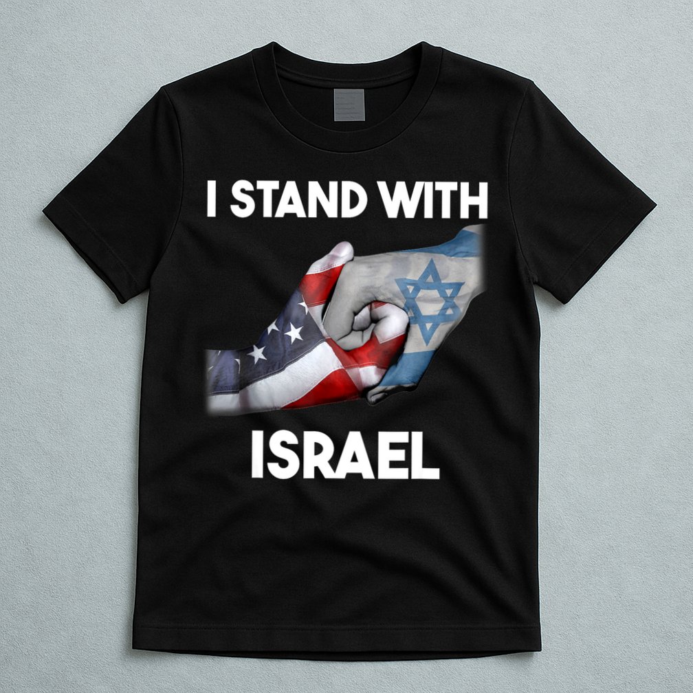 I Stand With Israel I Stand With Israel America Flag T-Shirt